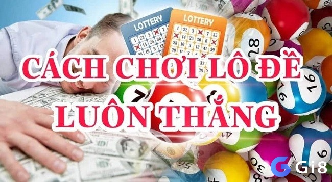 Kinh nghiệm lô đề soi cầu lô đề hay nhất