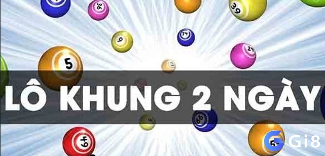 Lô khung 2 ngày được nhiều cao thủ yêu thích