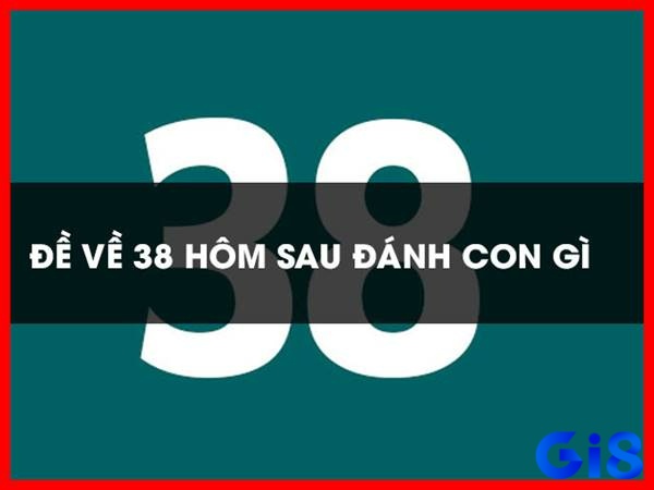 Theo bạc nhớ, đề về 38 hôm sau đánh con lô gì thường xuất hiện các cặp quen thuộc như 83, 67, 13, 28
