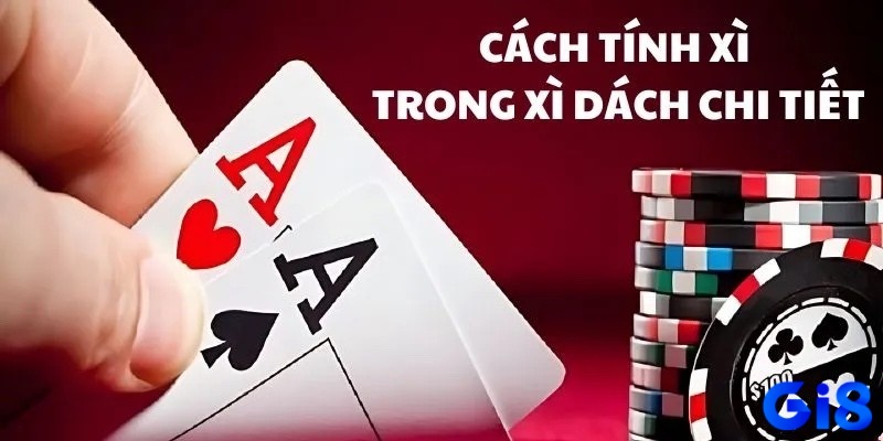 Quân Át trong cách tính xì trong xì dách có thể linh hoạt tính là 1 hoặc 11 điểm tùy tình huống.