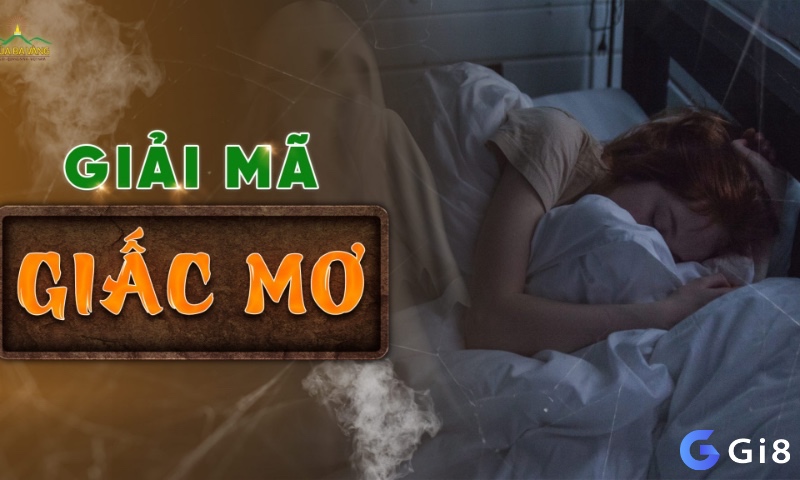 Giấc mơ được xem như cánh cửa kết nối con người với thế giới tâm linh và những điềm báo huyền bí.