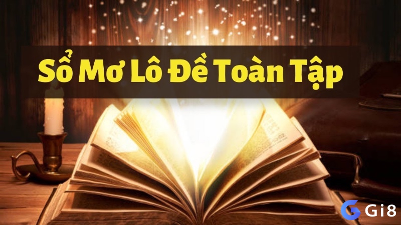 Sổ mơ – nơi lưu giữ những giải mã dân gian kết nối giữa giấc mơ và con số định mệnh.”